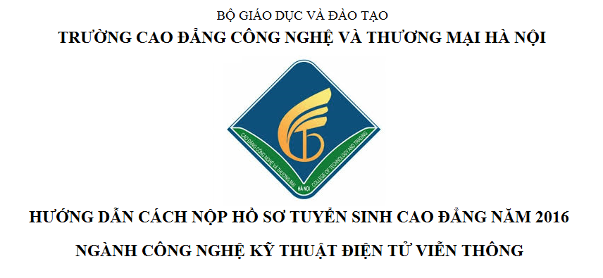 Hướng dẫn nộp hồ sơ Cao đẳng Công nghệ Kỹ thuật điện tử viễn thông 2016