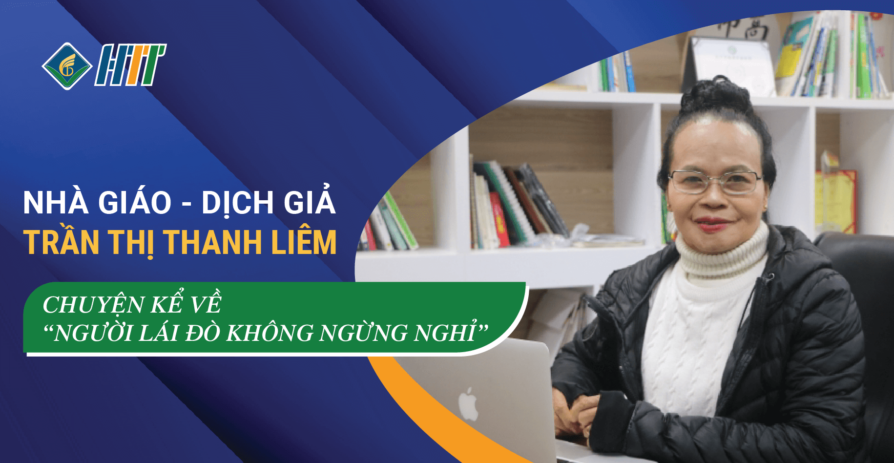 Nhà giáo, Dịch giả Trần Thị Thanh Liêm – Chuyện kể về “Người lái đò không ngừng nghỉ”
